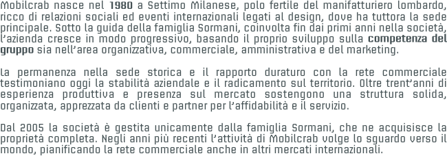 Mobilcrab nasce nel 1980 a